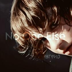 No One Else
