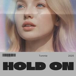 Hold On