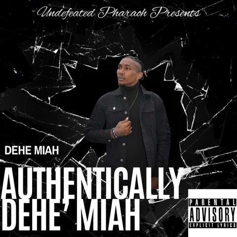 Authentically Dehe'Miah (Stay in Your Lane)