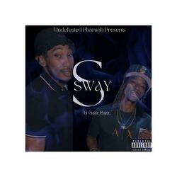 Sway (feat. Cuzz Cuzz)
