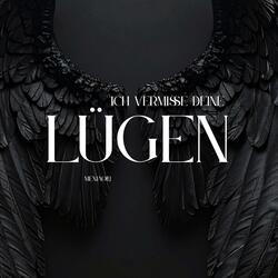 Ich vermisse Deine Lügen