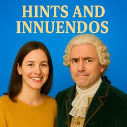Hints and Innuendos