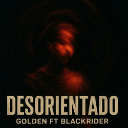Desorientado (feat. BLACKRIDER)