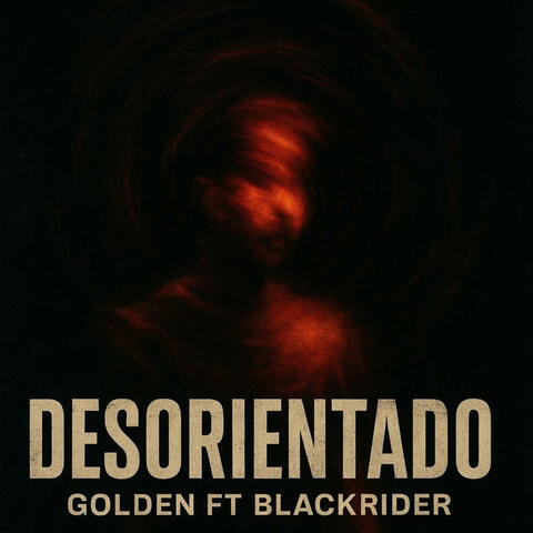 Desorientado (feat BLACKRIDER)