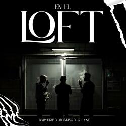 EN EL LOFT (feat. Monking & G' YSE)