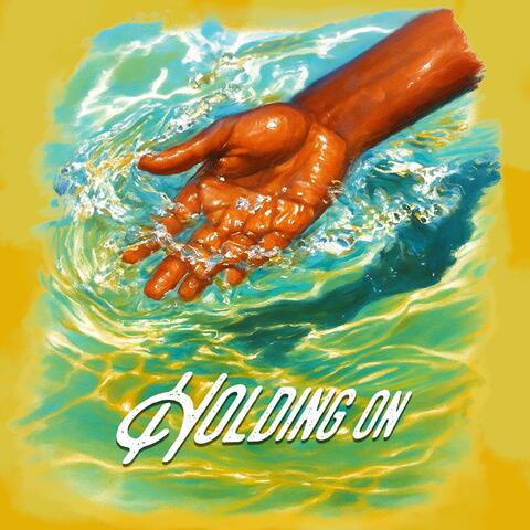 Holding On