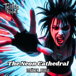 The Neon Cathedral