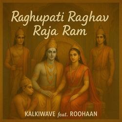 Raghupati Raghav Raja Ram (feat. Roohaan)