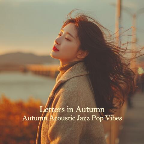 Letters in Autumn (Autumn Acoustic Jazz Pop Vibes)