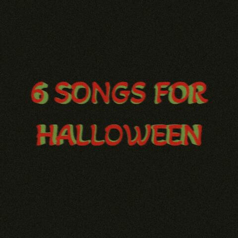 6 SONGS FOR HALLOWEEN