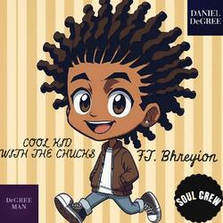 COOL KID WITH THE CHUCKS (feat. Bhreyion)