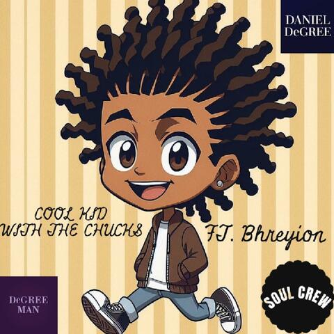 COOL KID WITH THE CHUCKS (feat. Bhreyion)