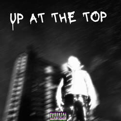 UP AT THE TOP! (SPED UP) (feat. ItsDboy)