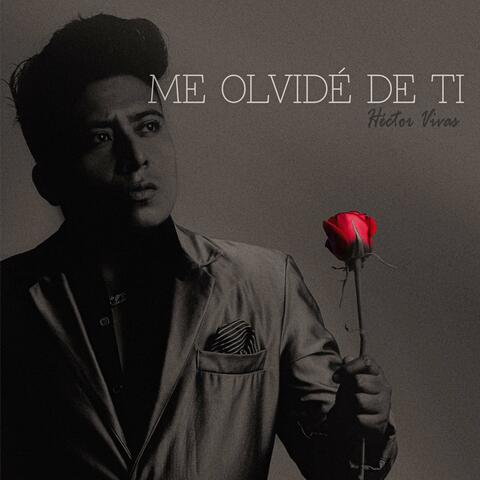 Me Olvide de Ti