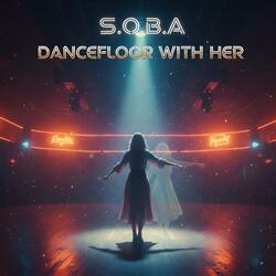 Dancefloor With Her