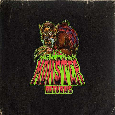 The Monster Returns