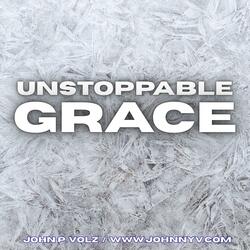 Unstoppable Grace