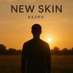New Skin