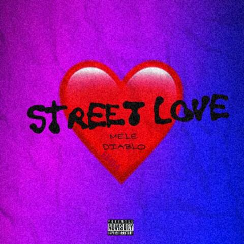 Street Love (feat. Diablo)