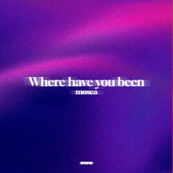 Where have you been (Afro House )