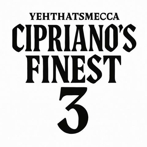 CIPRIANOS FINEST 3