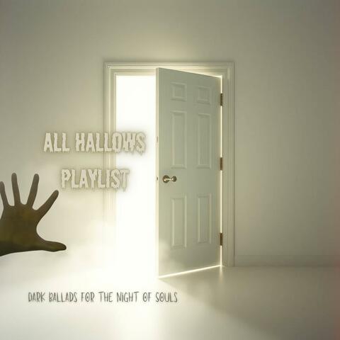 All Hallows Playlist