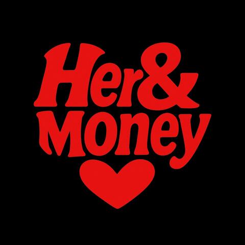 Her & Money