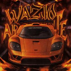 WAZIO ARDENTE (Slowed)