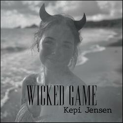 Wicked Game