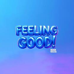 Feeling Good! (Rock Version)