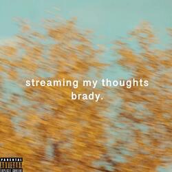 streaming my thoughts