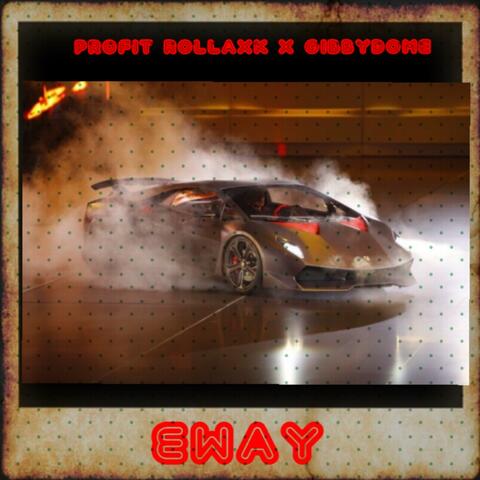 Eway (feat. Gibbydome)