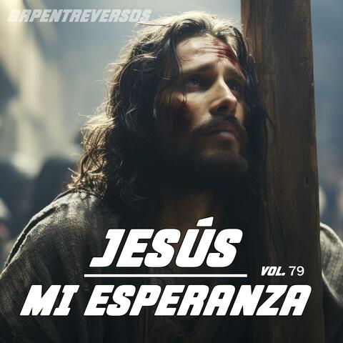 Jesús Mi Esperanza, Vol. 79