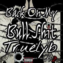 Back On My Bull Shit Pt2