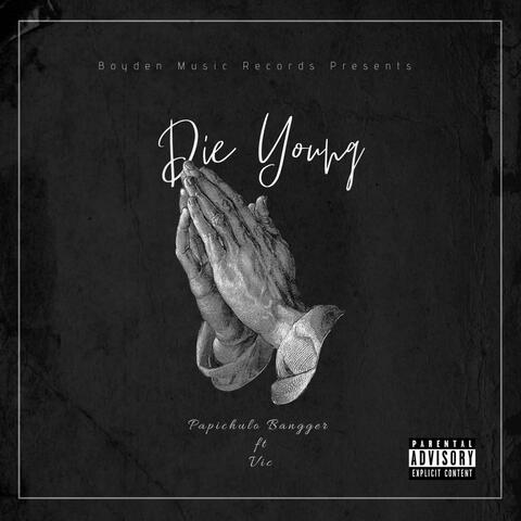 Die Young (feat. 777ITSVIC)