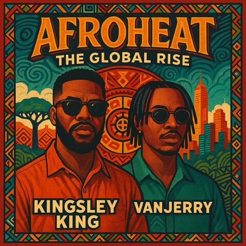 Afroheat: The Global Rise