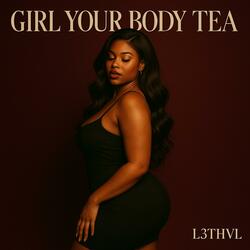 Girl Your Body Tea