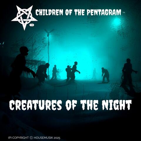 CREATURES OF THE NIGHT