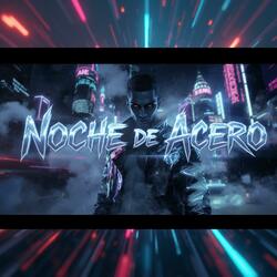 Noche de Acero