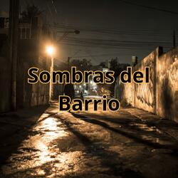 Sombras del barrio