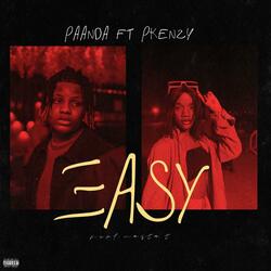 Easy (feat. Pkenzy)