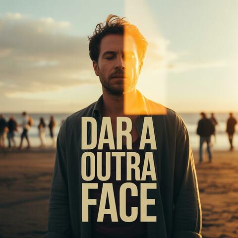 Dar a Outra Face