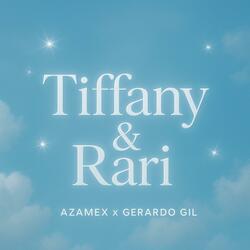 Tiffany & rari (feat. Gerardo Gil)