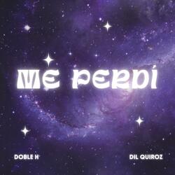 Me perdí (feat. Dil Quiroz)