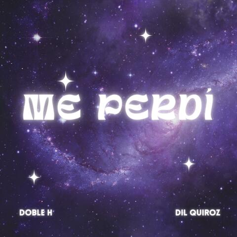 Me perdí (feat. Dil Quiroz)