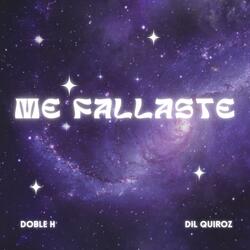 Me fallaste (feat. Dil Quiroz)