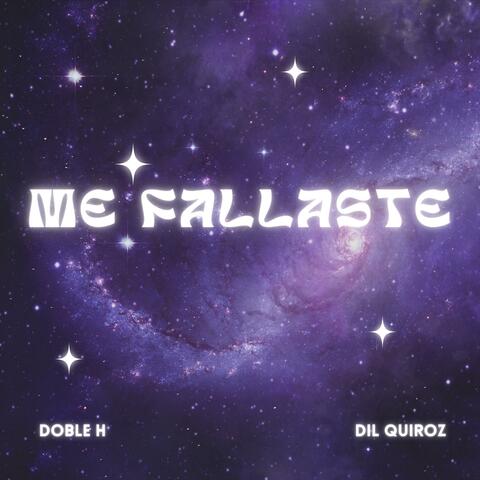 Me fallaste (feat. Dil Quiroz)