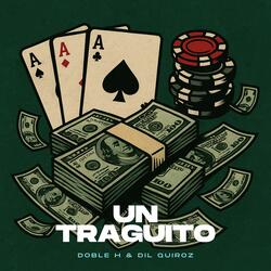 Un traguito (feat. Dil Quiroz)