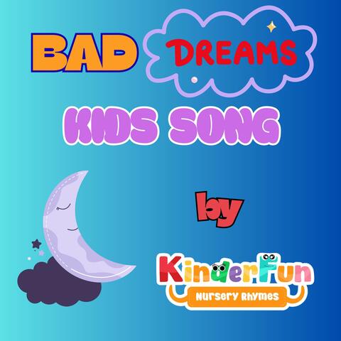 Bad Dreams kids song