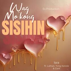 Wag Mokong Sisihin (feat. Lathan, Yvng Kenzie & Cent)